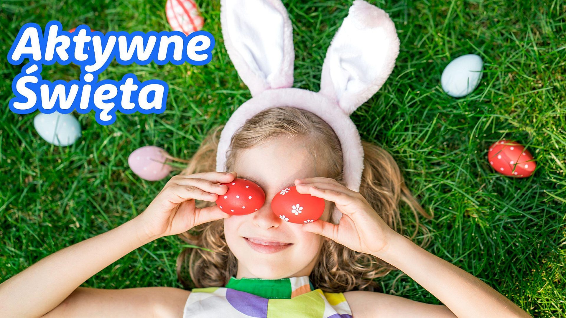 Aktywne święta, czyli gdzie spędzić drugi dzień Świąt Wielkanocnych. Sprawdź te fajne propozycje Aktywne święta, czyli gdzie spędzić drugi dzień Świąt Wielkanocnych. Sprawdź te fajne propozycje