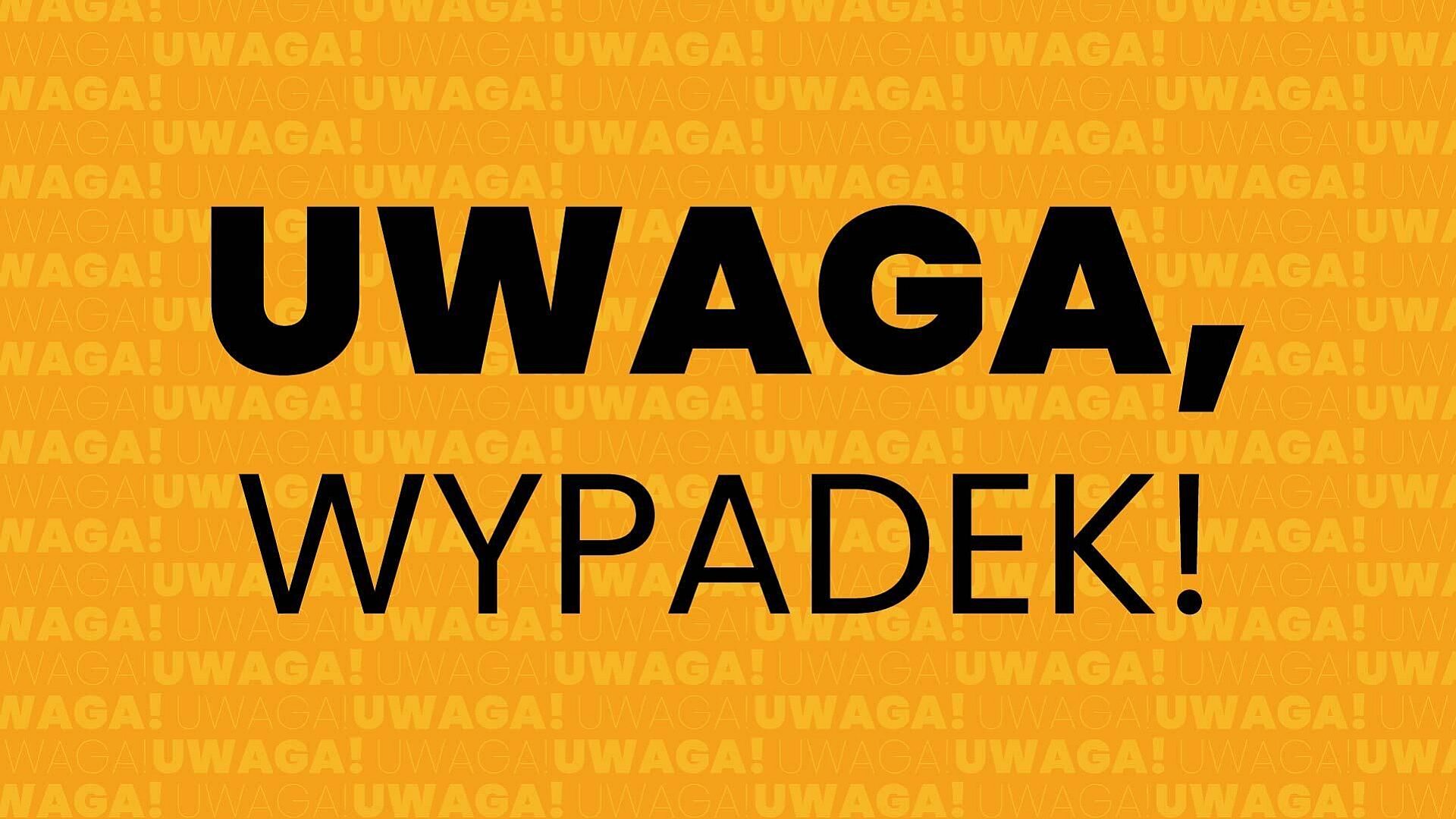 Uwaga wypadek Uwaga wypadek